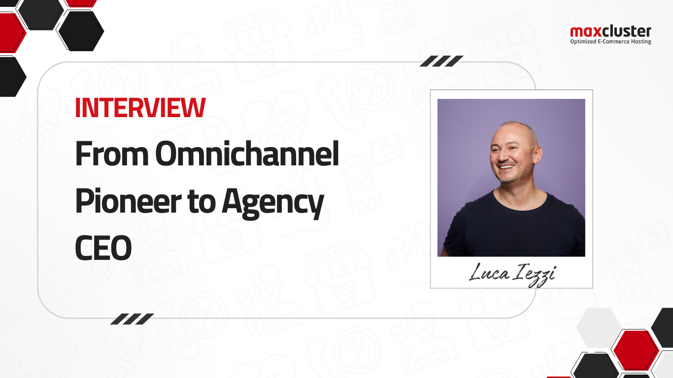 From Omnichannel Pioneer to Agency CEO – An Interview with Luca Iezzi